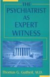 The Psychiatrist as Expert Witness