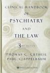 Clinical Handbook of Psychiatry and the Law